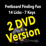 14 Licks in 7 keys + Fretboard Finding Fun - 2 DVDs